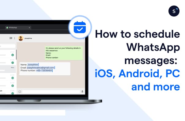How to schedule WhatsApp messages on every device, such as iOS, Android and PC