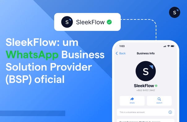 SleekFlow é WhatsApp Business Solution Provider