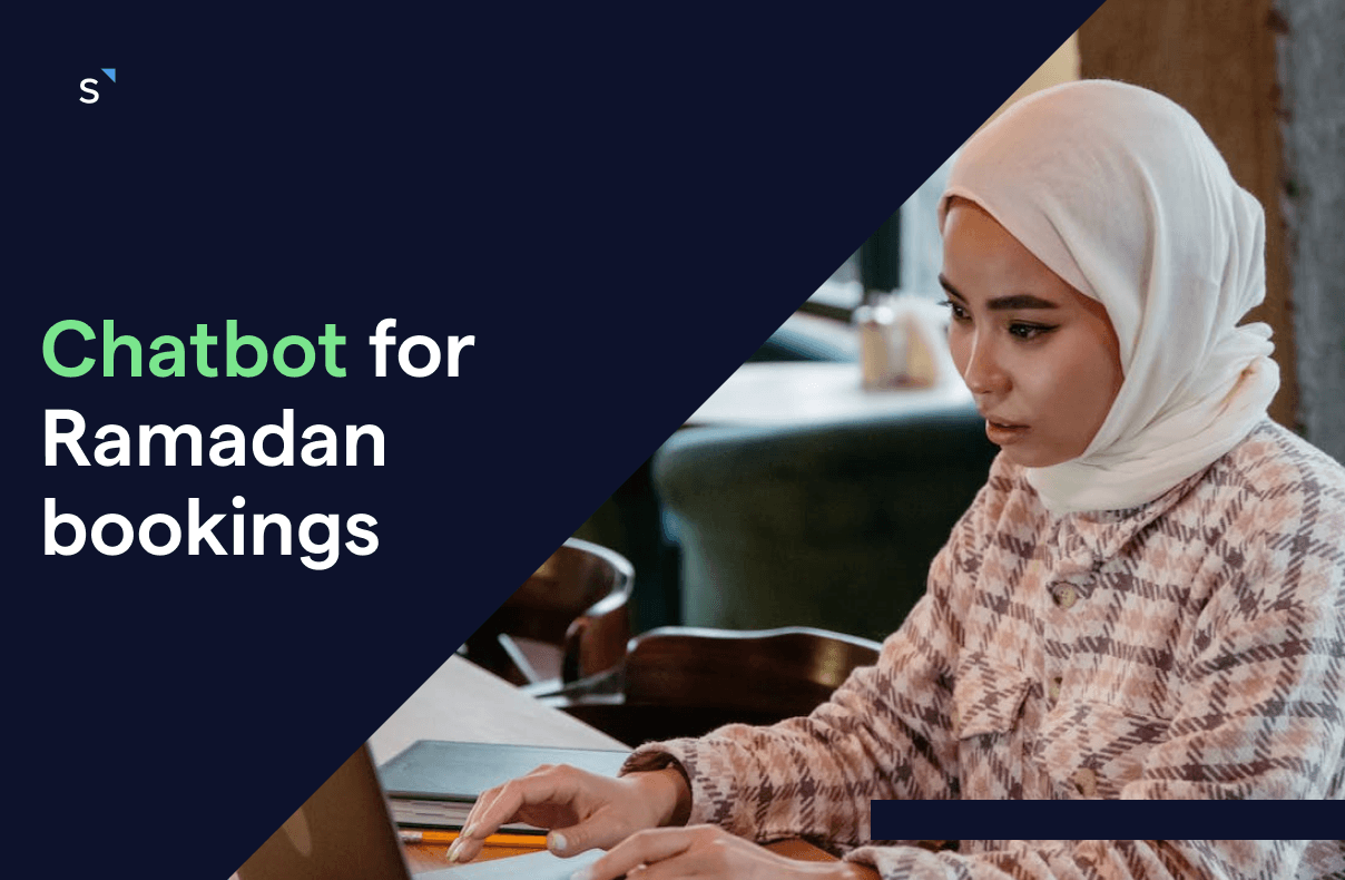 Use Ramadan chatbot to increase booking conversion rate