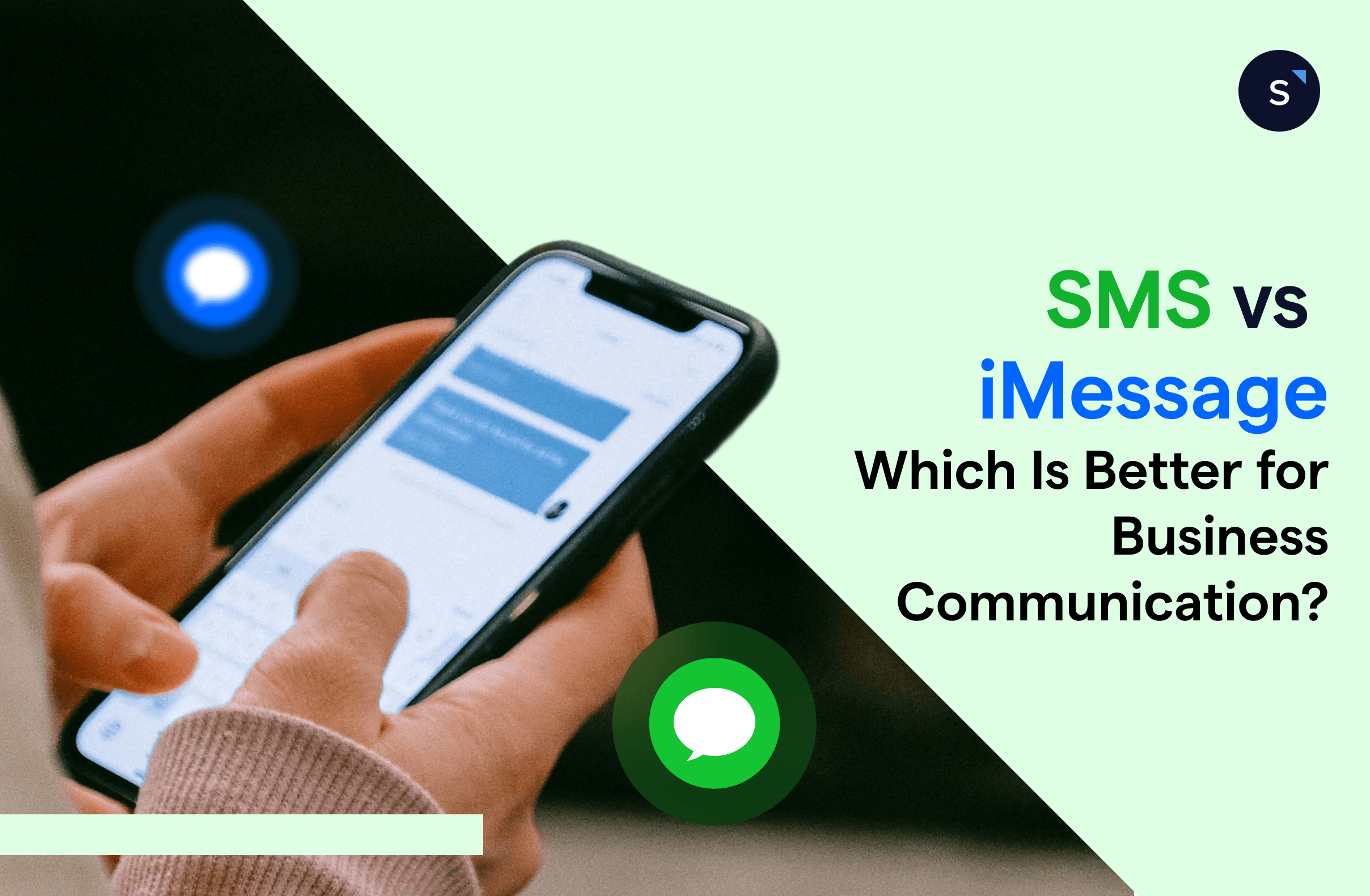 SMS vs iMessage: Which Is Better for Your Business Communication?