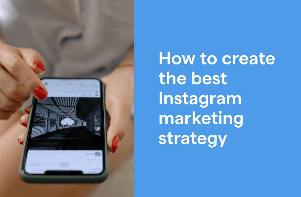 How to create the best Instagram marketing strategy for Singapore