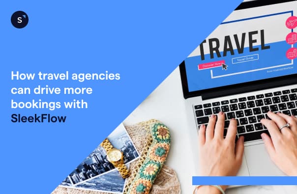 SleekFlow for travel agencies