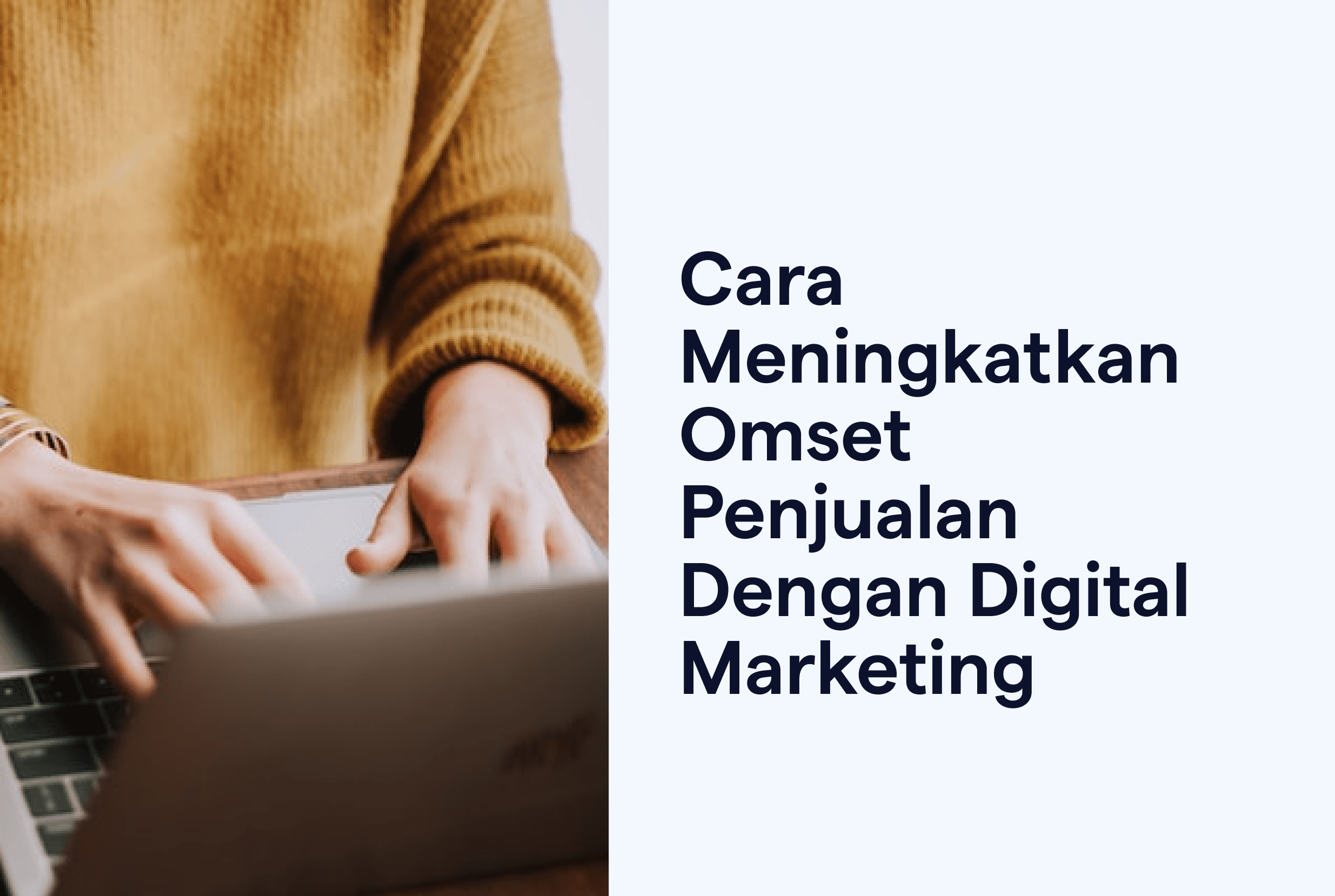 cara meningkatkan omset digital marketing
