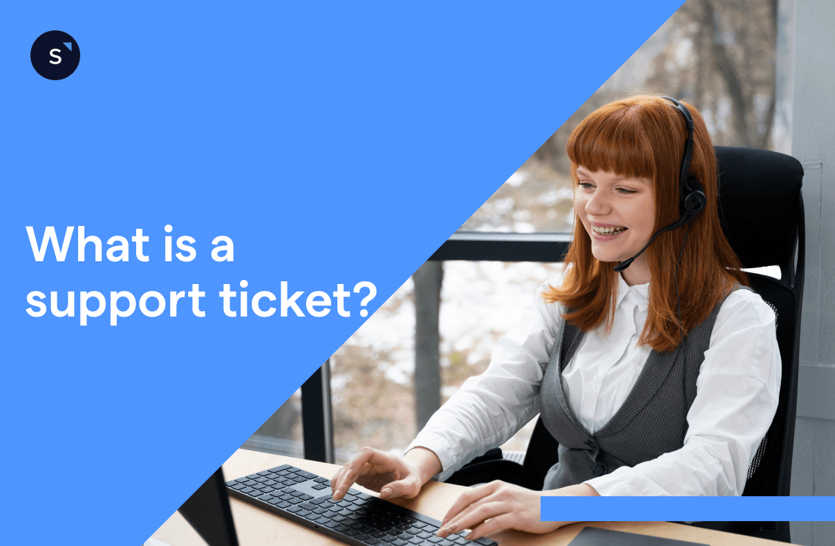 What is a support ticket