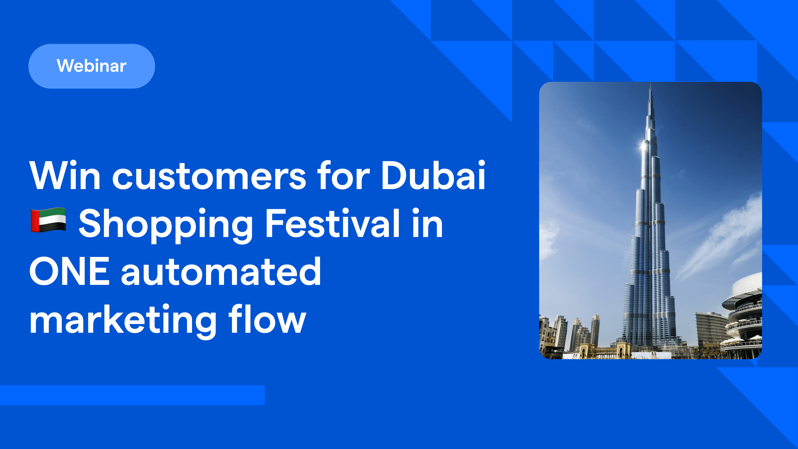 Win customers for Dubai Shopping Festival in ONE automated marketing flow